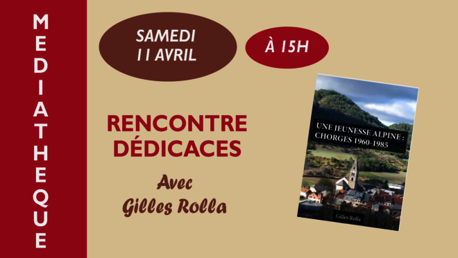 Présentation et dédicace de l'ouvrage 'Une jeunesse alpine en pays caturige' de Gilles Rolla_Gap - © Gilles Rolla, Une jeunesse alpine en pays caturige Présentation et dédicace de l'ouvrage 'Une jeunesse alpine en pays caturige' de Gilles Rolla_Gap - © Gilles Rolla, Une jeunesse alpine en pays caturige